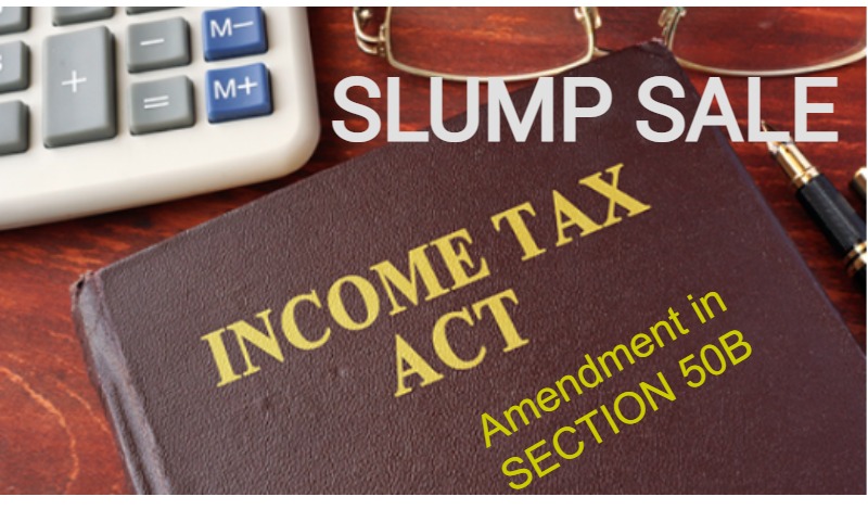 Slump-Sale-Income-Tax-Act-Amendment